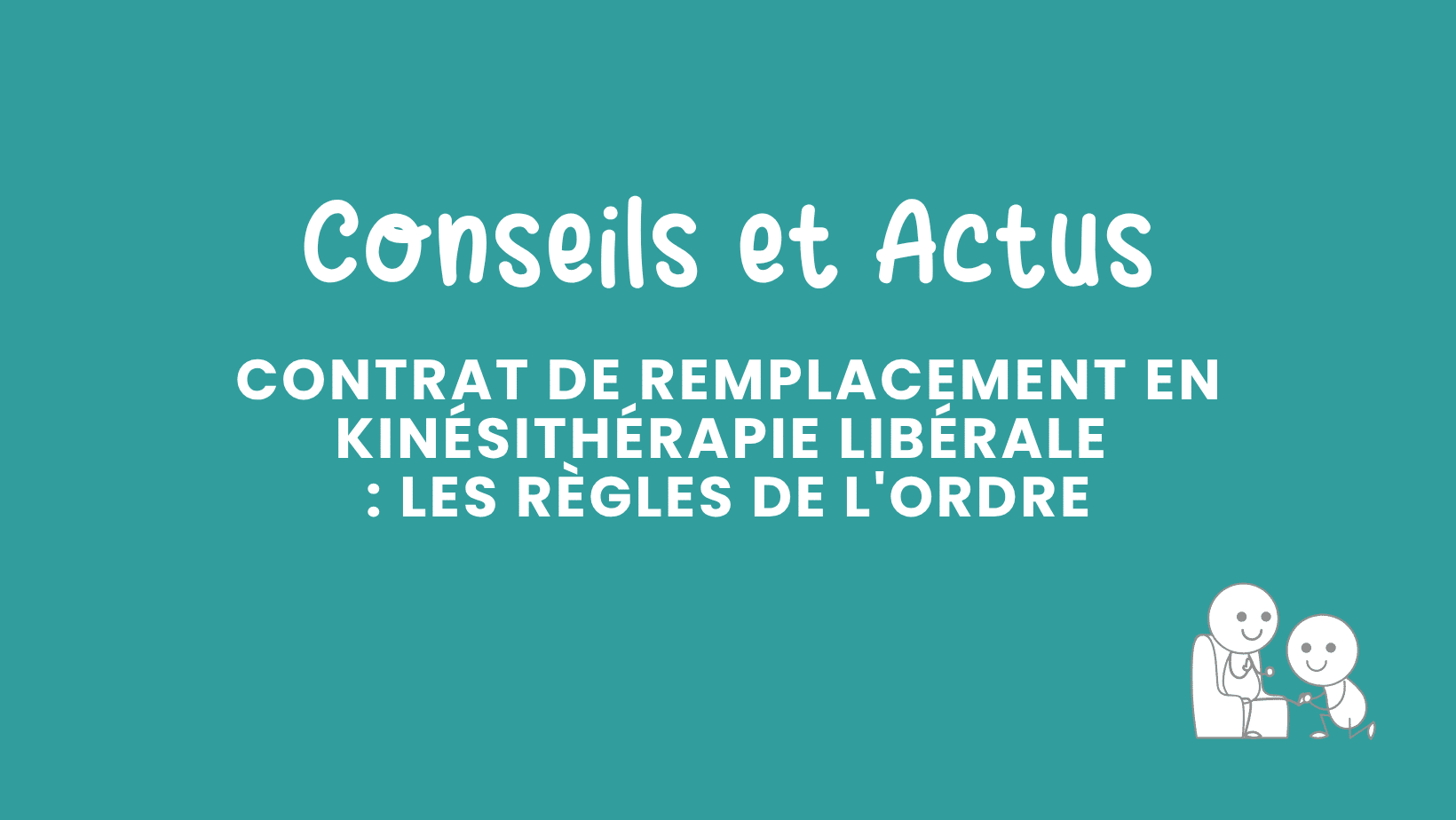 contrat de remplacement en kinésithérapie libérale les règles de l'ordre